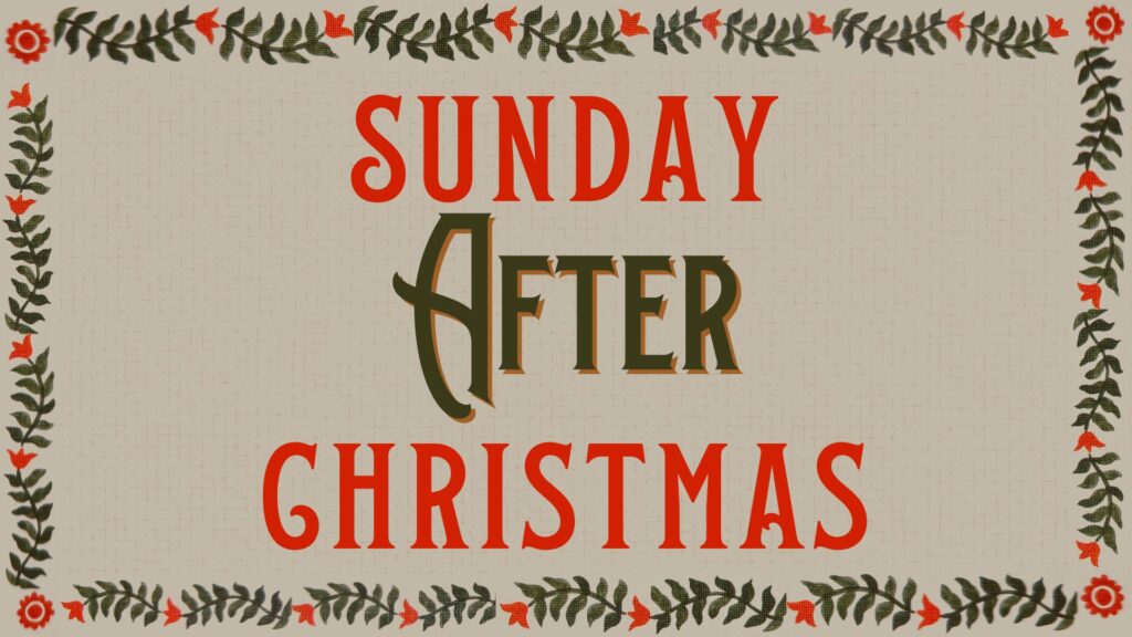 Sunday After Christmas